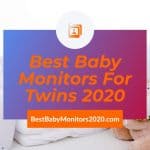 Best Baby Monitors For Twins 2022